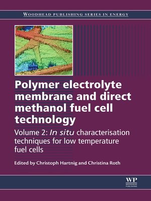 cover image of Polymer Electrolyte Membrane and Direct Methanol Fuel Cell Technology, Volume 2